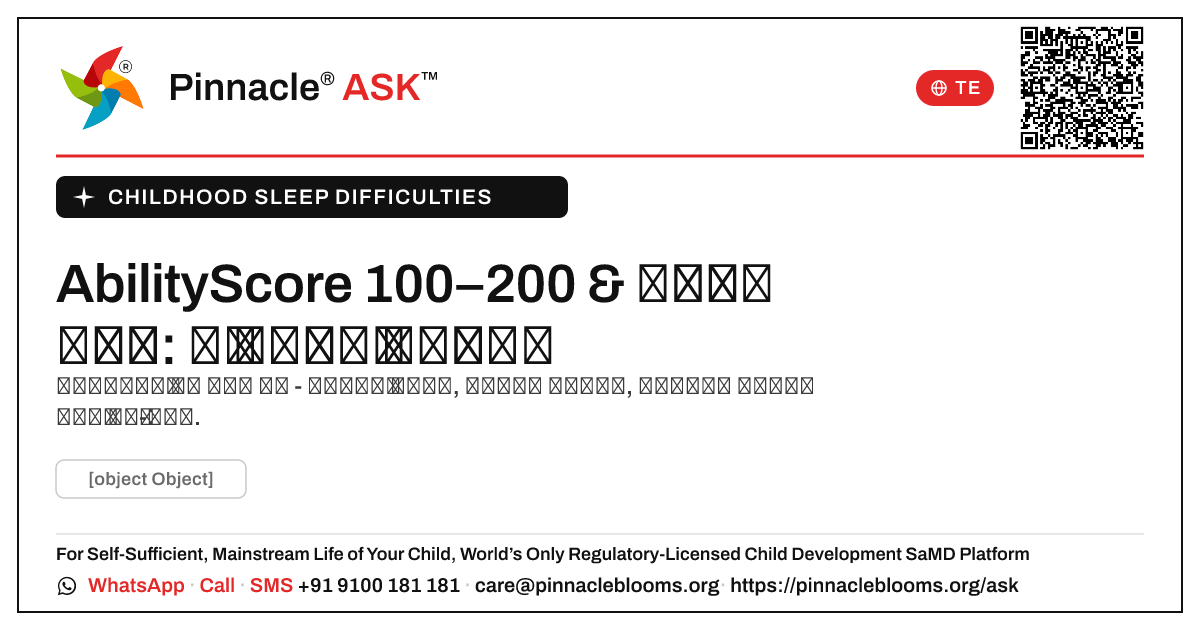 AbilityScore 100–200 బాల్య నిద్ర సమస్యలతో — తదుపరి చర్యలు — Pinnacle Ask answer card with a short explanation and QR link