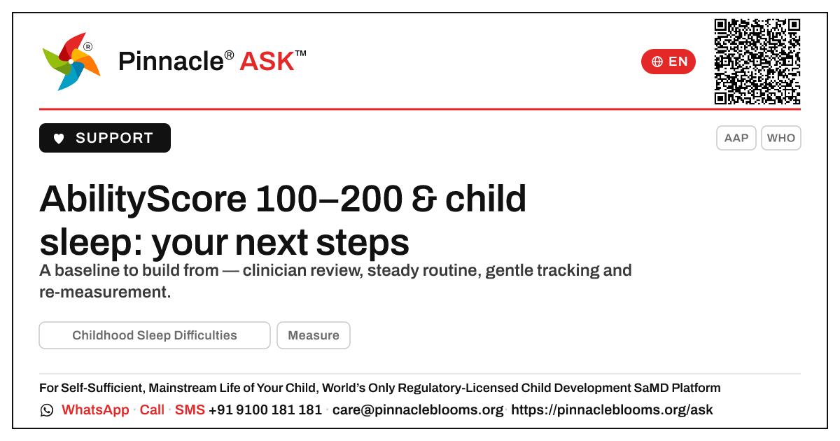 AbilityScore 100–200 with Childhood Sleep Difficulties — next steps — Pinnacle Ask answer card with a short explanation and QR link