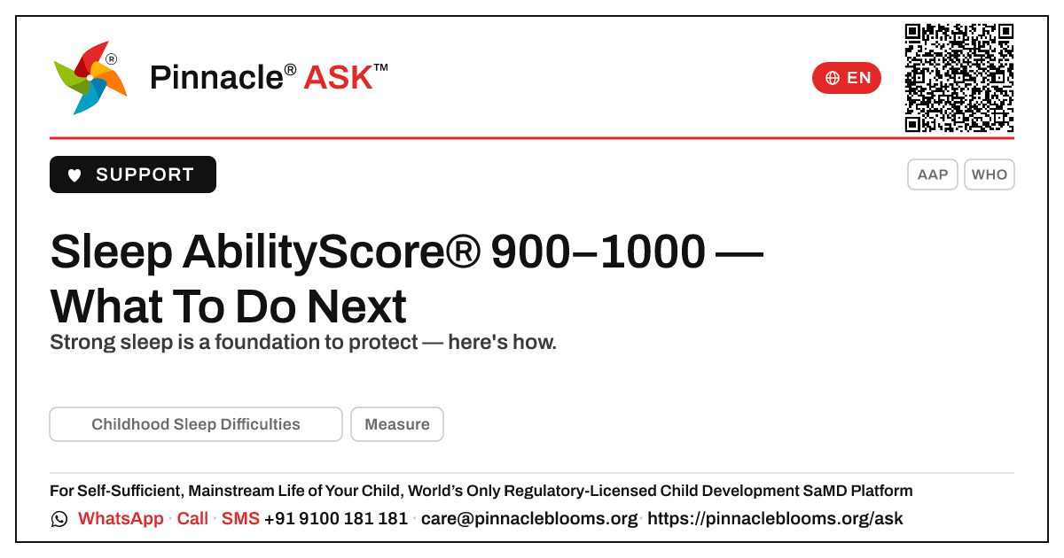 Childhood Sleep Difficulties — AbilityScore® 900–1000 Next Steps — Pinnacle Ask answer card with a short explanation and QR link