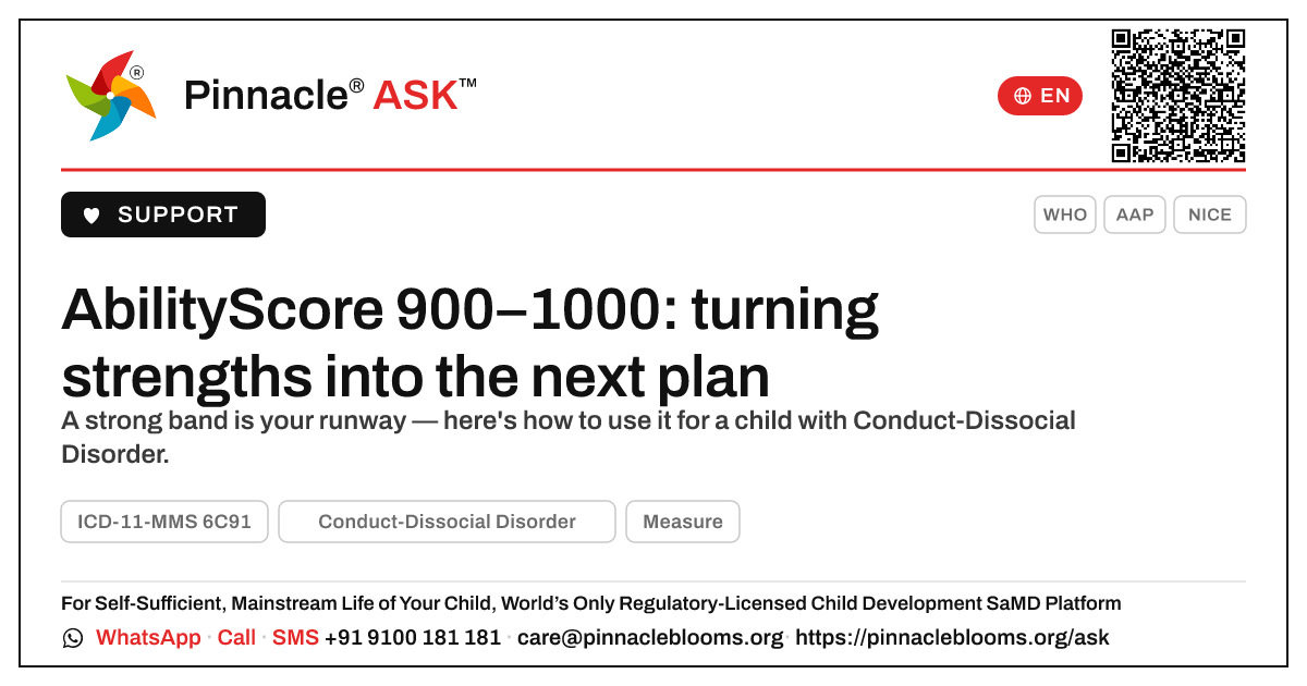 AbilityScore 900–1000 with Conduct-Dissocial Disorder: what next — Pinnacle Ask answer card with a short explanation and QR link