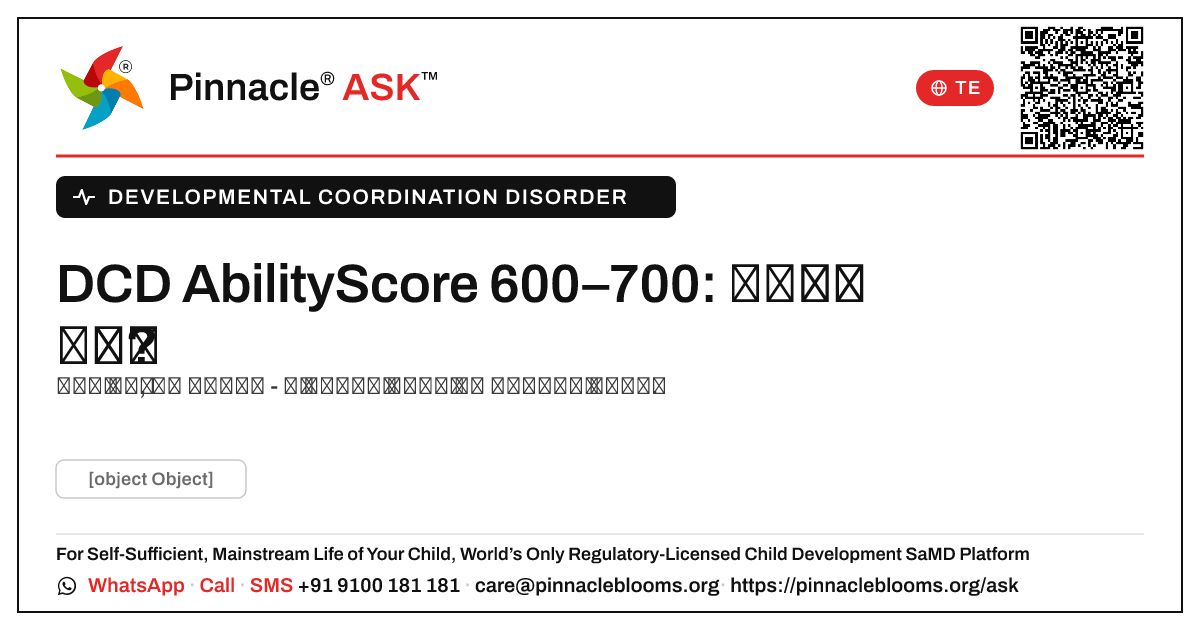 600–700 యొక్క AbilityScoreతో DCD: తరువాత ఏమి చేయాలి — Pinnacle Ask answer card with a short explanation and QR link