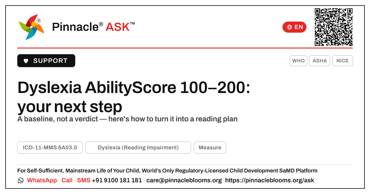 Dyslexia & an AbilityScore of 100–200: what to do next — Pinnacle Ask answer card with a short explanation and QR link