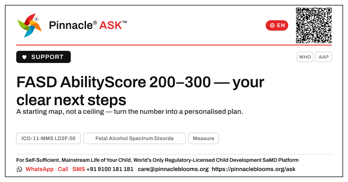FASD AbilityScore 200–300: what to do next — Pinnacle Ask answer card with a short explanation and QR link