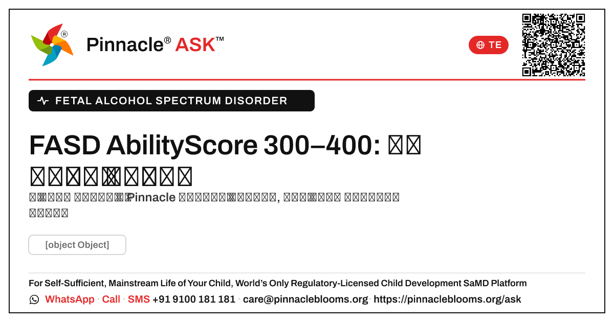 FASD తో AbilityScore 300–400: తరువాత ఏమి చేయాలి — Pinnacle Ask answer card with a short explanation and QR link