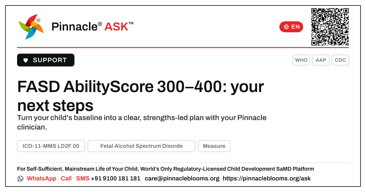 FASD with an AbilityScore of 300–400: what to do next — Pinnacle Ask answer card with a short explanation and QR link