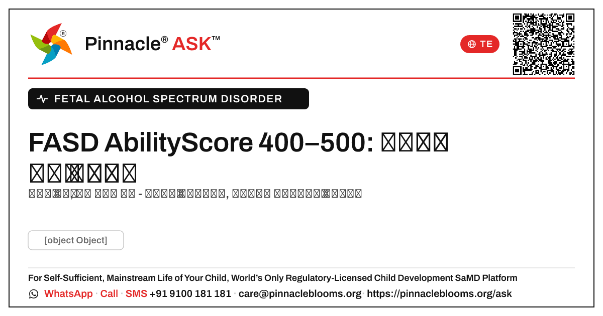 FASD AbilityScore 400–500 — మీ తదుపరి చర్యలు — Pinnacle Ask answer card with a short explanation and QR link