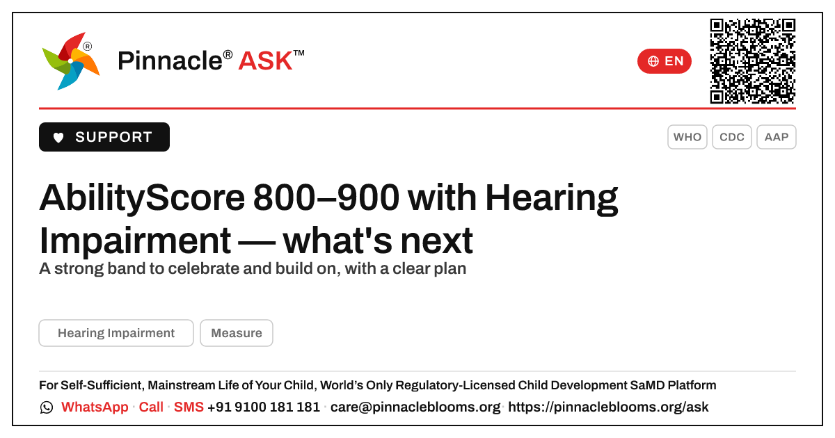 Hearing Impairment with an AbilityScore of 800–900: what to do next — Pinnacle Ask answer card with a short explanation and QR link