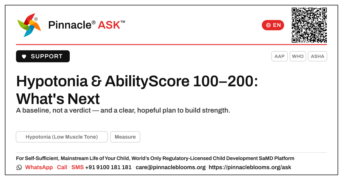 Hypotonia & an AbilityScore of 100–200: Your Next Steps — Pinnacle Ask answer card with a short explanation and QR link