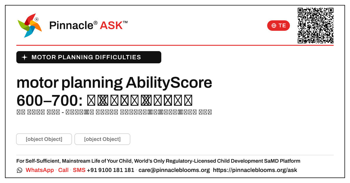 motor planning AbilityScore 600–700 — తదుపరి చర్యలు — Pinnacle Ask answer card with a short explanation and QR link