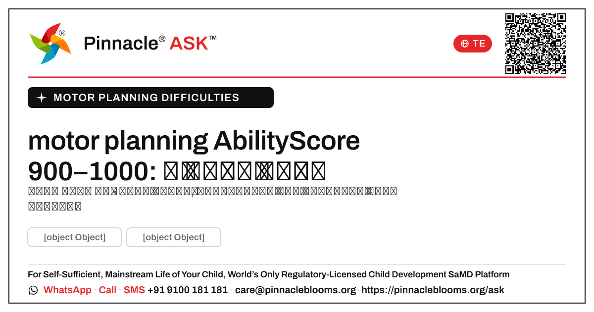motor planning AbilityScore 900–1000 — తదుపరి చర్యలు — Pinnacle Ask answer card with a short explanation and QR link