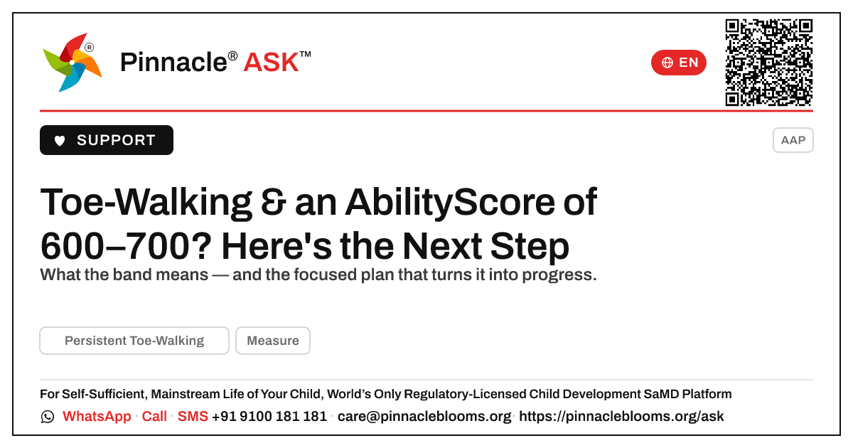 Persistent Toe-Walking with an AbilityScore of 600–700 — Pinnacle Ask answer card with a short explanation and QR link