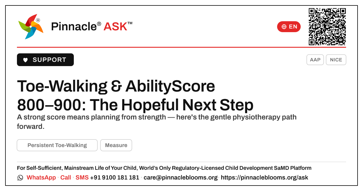 Toe-Walking with an AbilityScore of 800–900: What to Do Next — Pinnacle Ask answer card with a short explanation and QR link