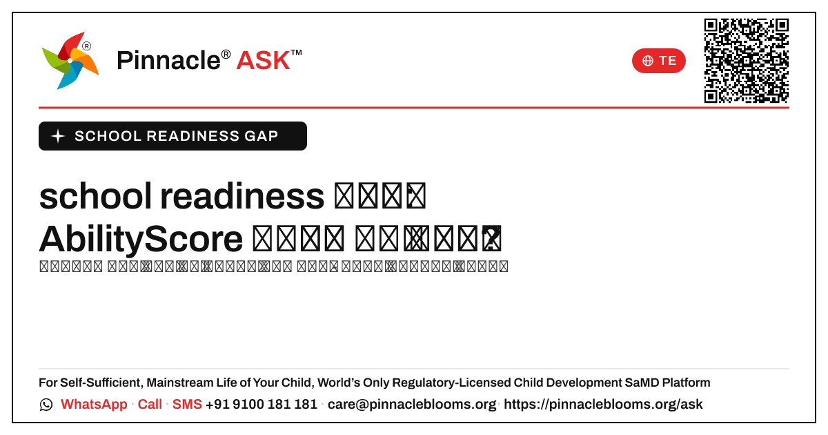 school readiness గ్యాప్ & AbilityScore: తదుపరి చర్యలు — Pinnacle Ask answer card with a short explanation and QR link