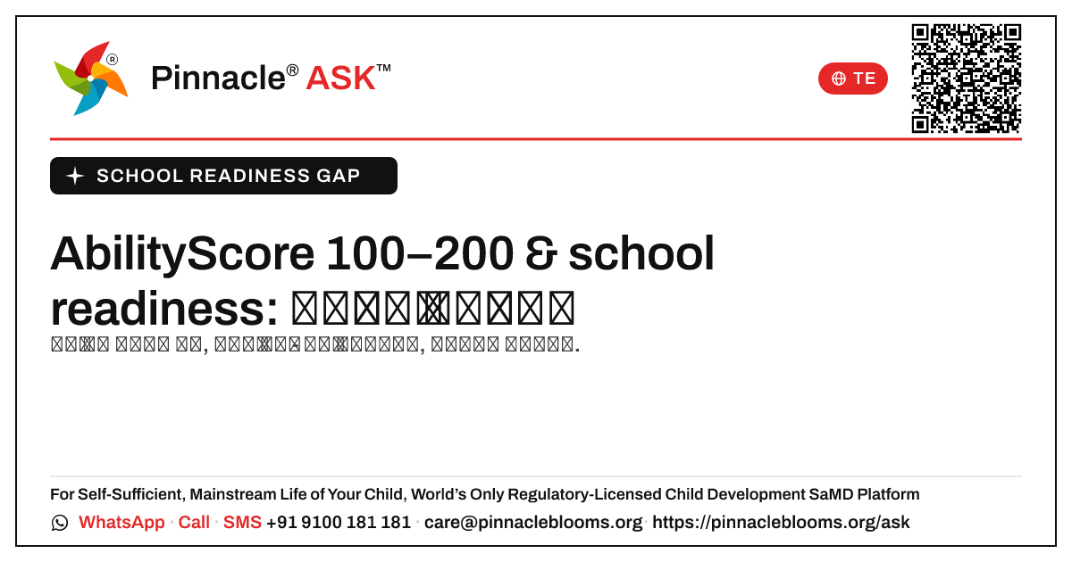 school readiness ఖాళీ: AbilityScore 100–200 — తరువాత ఏమి చేయాలి — Pinnacle Ask answer card with a short explanation and QR link