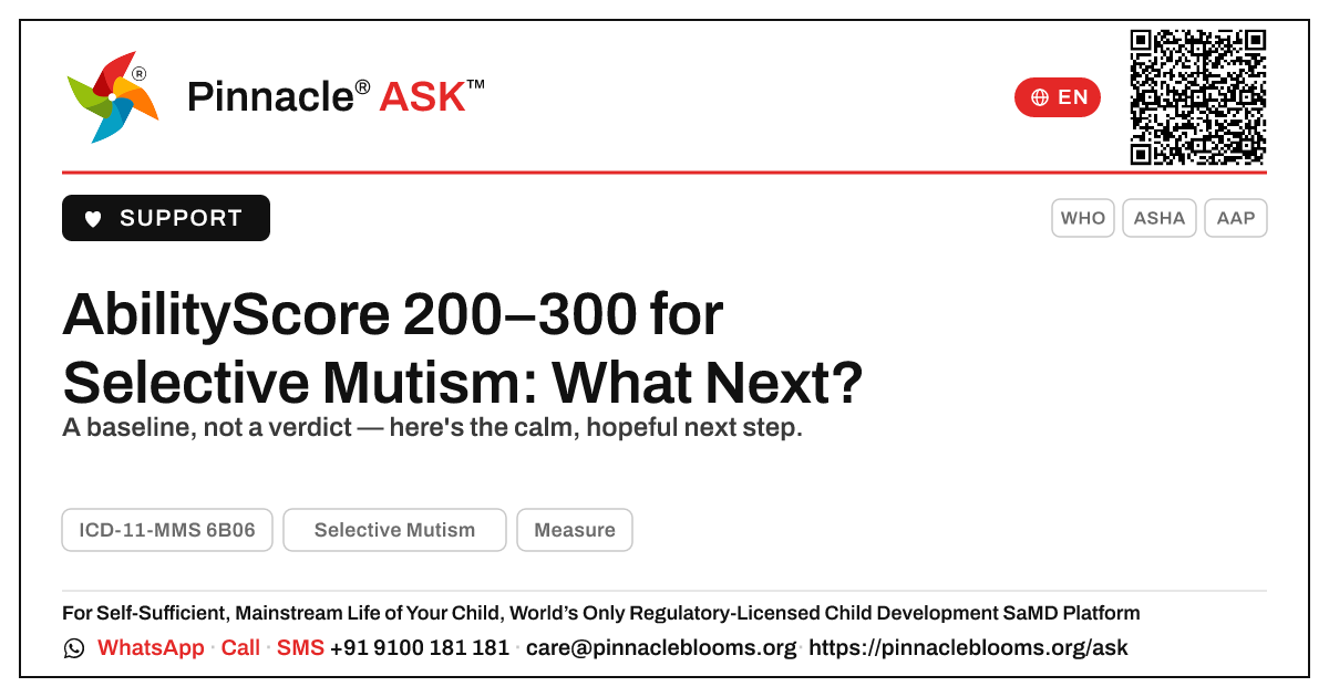 Selective Mutism AbilityScore 200–300: Next Steps for Parents — Pinnacle Ask answer card with a short explanation and QR link