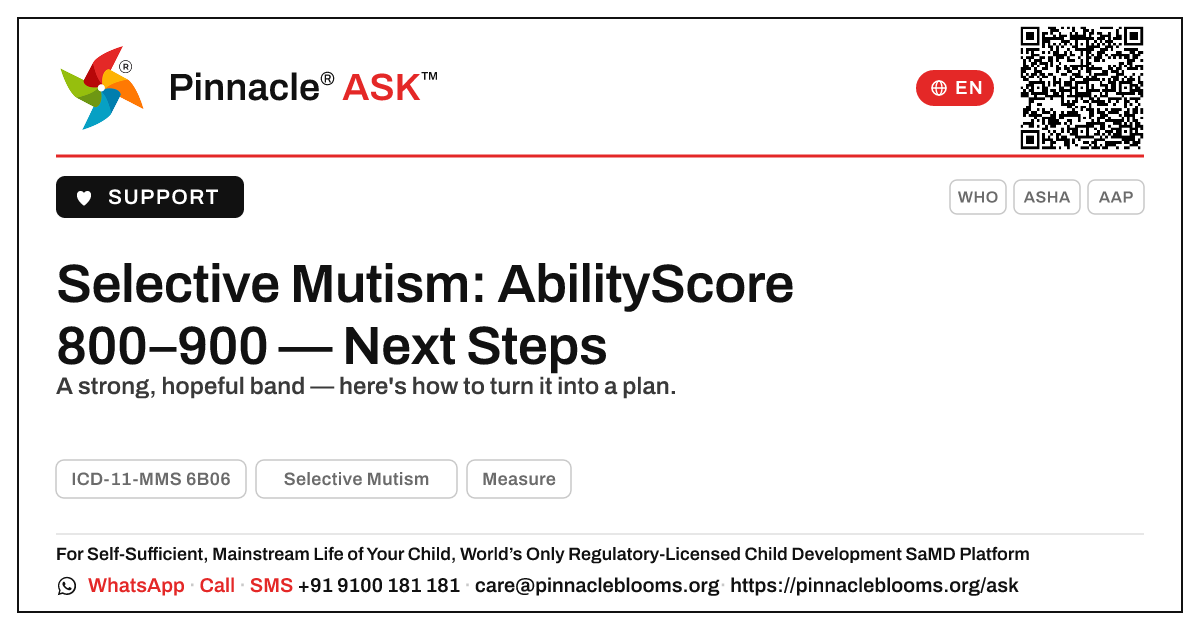 Selective Mutism AbilityScore 800–900 — Next Steps — Pinnacle Ask answer card with a short explanation and QR link
