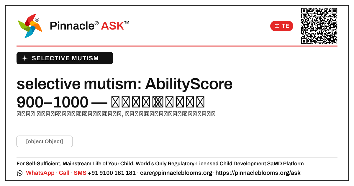selective mutism AbilityScore 900–1000 — తరువాత ఏమి చేయాలి — Pinnacle Ask answer card with a short explanation and QR link
