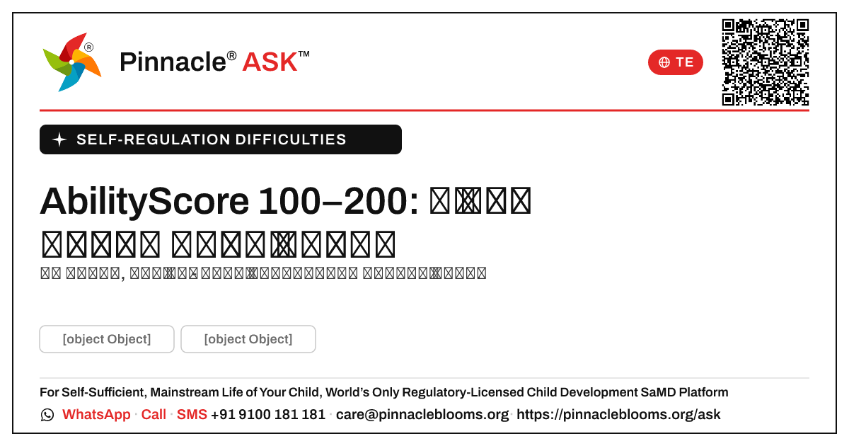 స్వీయ నియంత్రణ కష్టాల కోసం AbilityScore 100–200 — తదుపరి చర్యలు — Pinnacle Ask answer card with a short explanation and QR link