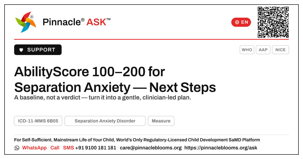 AbilityScore 100–200 for Separation Anxiety — Next Steps — Pinnacle Ask answer card with a short explanation and QR link