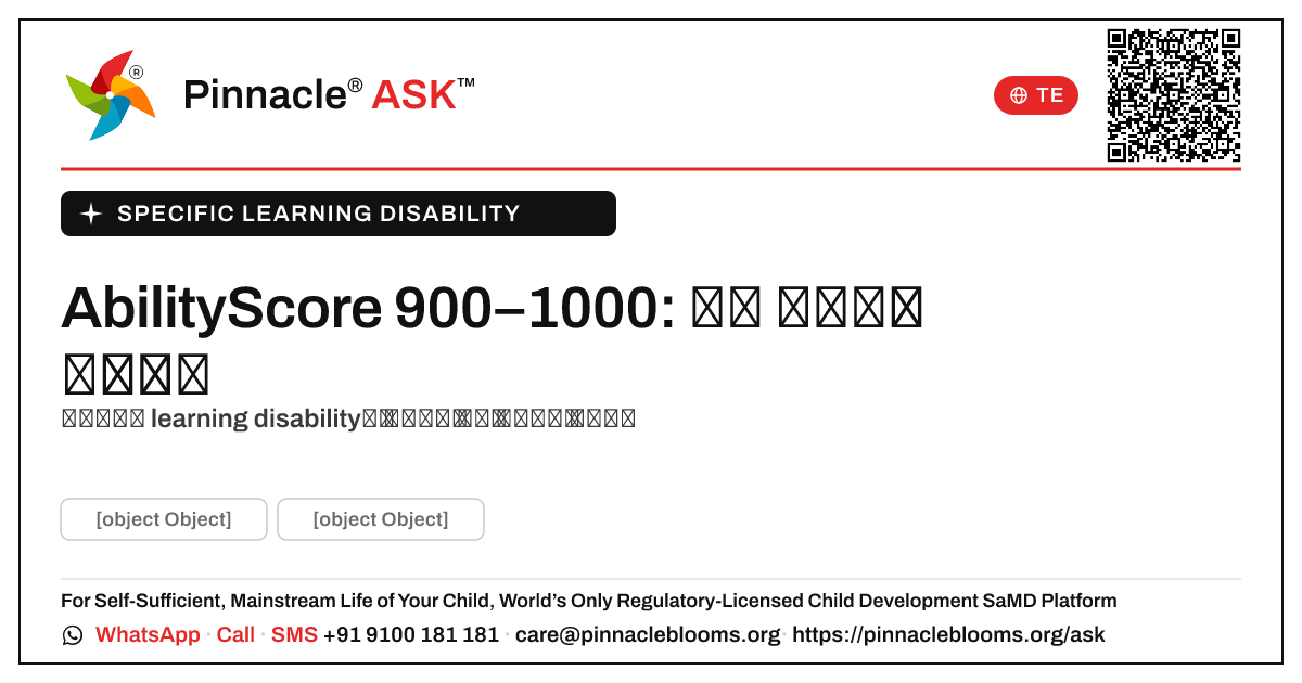 AbilityScore 900–1000 నిర్దిష్ట learning disabilityతో: తరువాత ఏమిటి? — Pinnacle Ask answer card with a short explanation and QR link