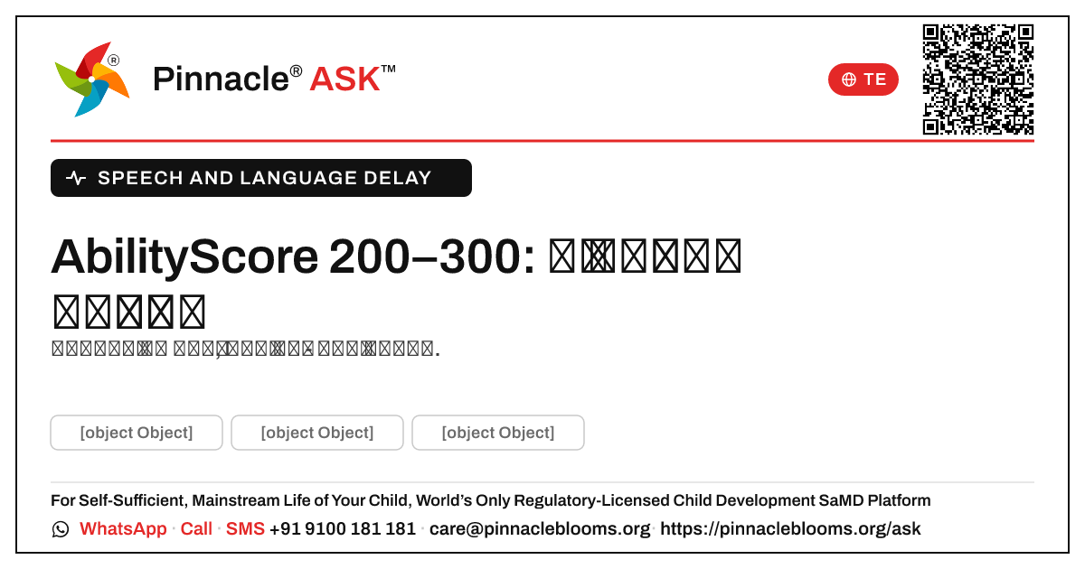 మాట్లాడటం మరియు భాష ఆలస్యం కోసం AbilityScore 200–300 — Pinnacle Ask answer card with a short explanation and QR link