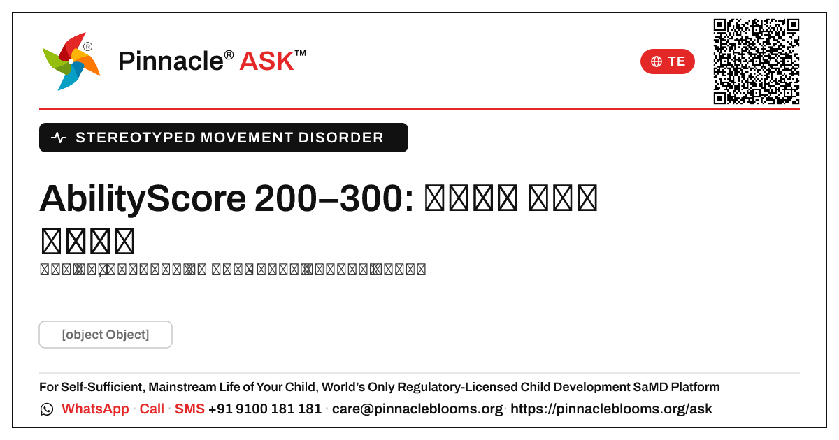మూస పద్ధతిలో కదలికల రుగ్మత: AbilityScore 200–300 — తరువాత ఏమిటి — Pinnacle Ask answer card with a short explanation and QR link
