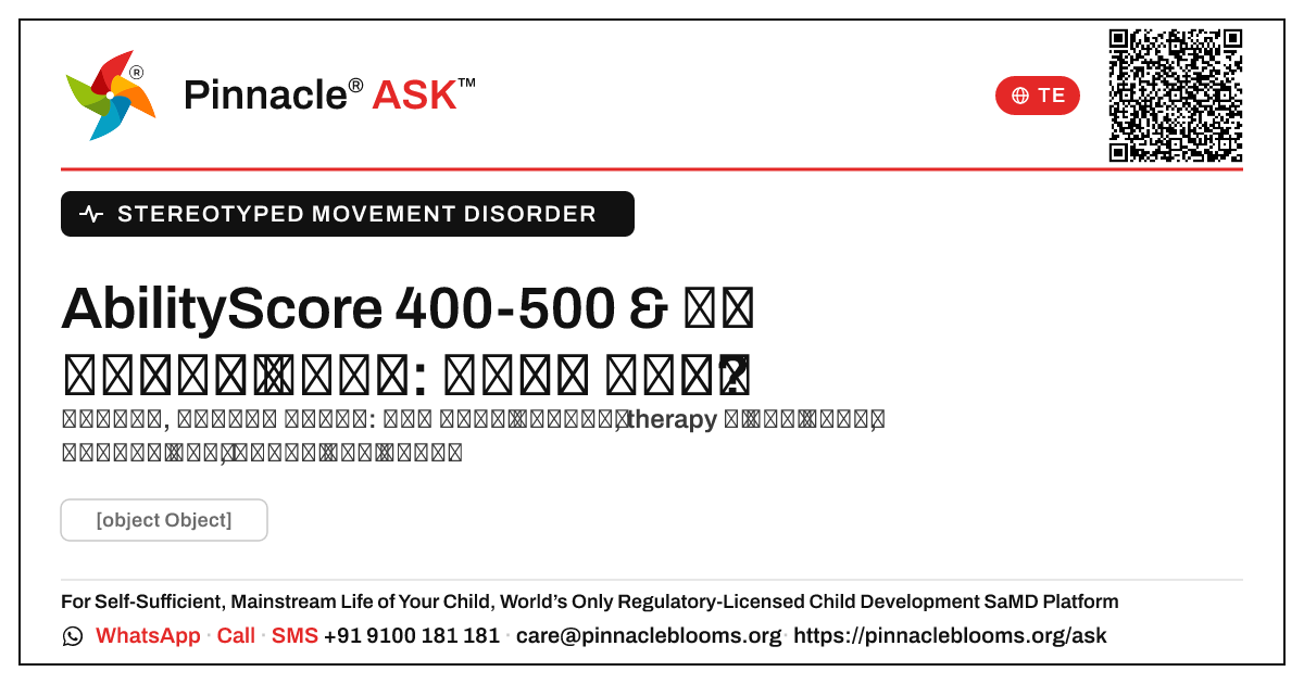 రూఢీపడిన కదలికల రుగ్మత & AbilityScore 400-500: మీ తదుపరి చర్యలు — Pinnacle Ask answer card with a short explanation and QR link