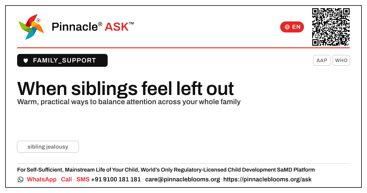 My other children feel left out — how do I balance attention? — Pinnacle Ask answer card with a short explanation and QR link