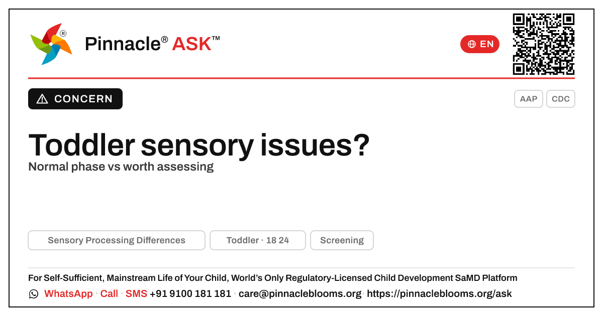 Sensory processing differences in toddlers: what to watch — Pinnacle Ask answer card with a short explanation and QR link