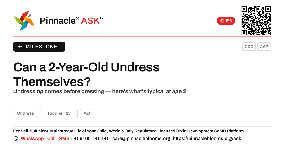 Should a 2-year-old be able to undress? — Pinnacle Ask answer card with a short explanation and QR link