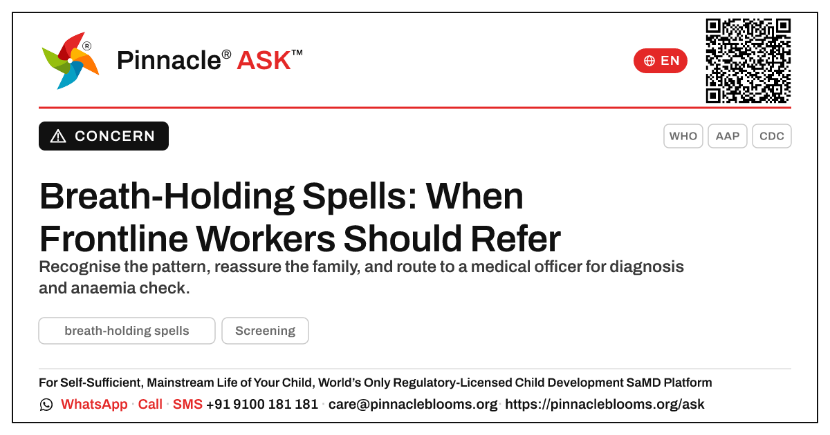 Breath-Holding Spells: Should a Frontline Worker Refer? — Pinnacle Ask answer card with a short explanation and QR link
