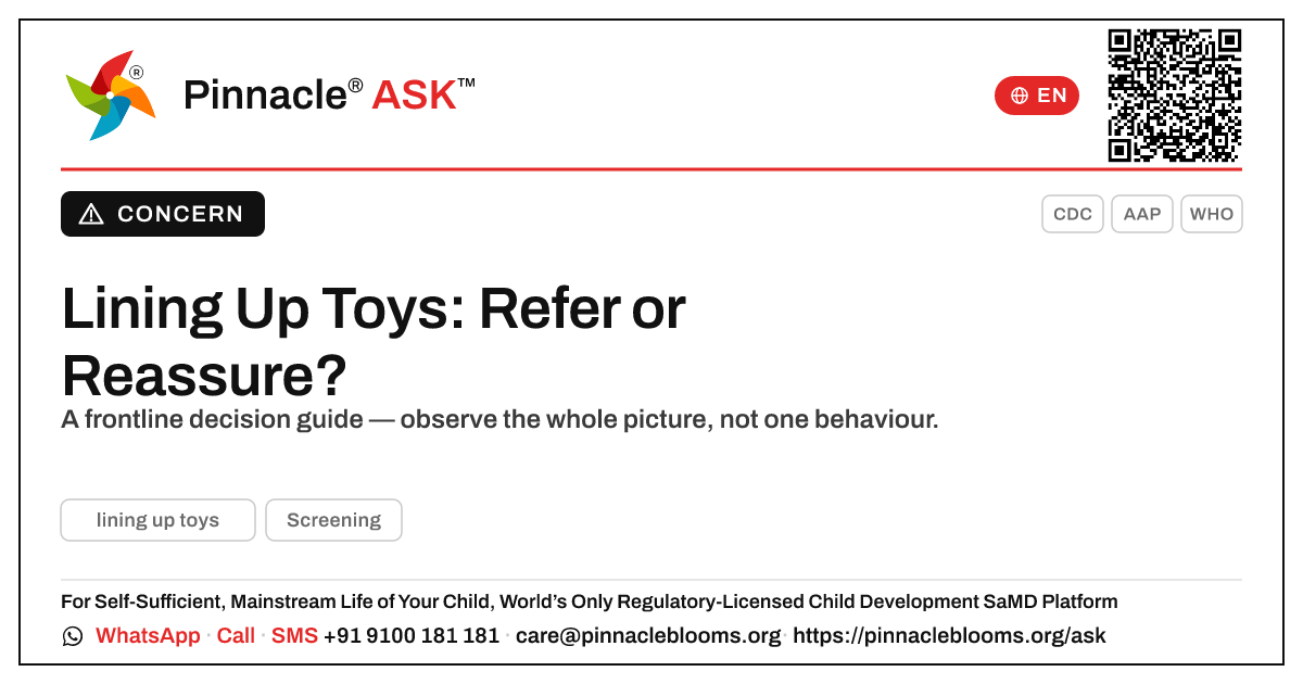 Should a frontline worker refer a child who lines up toys? — Pinnacle Ask answer card with a short explanation and QR link