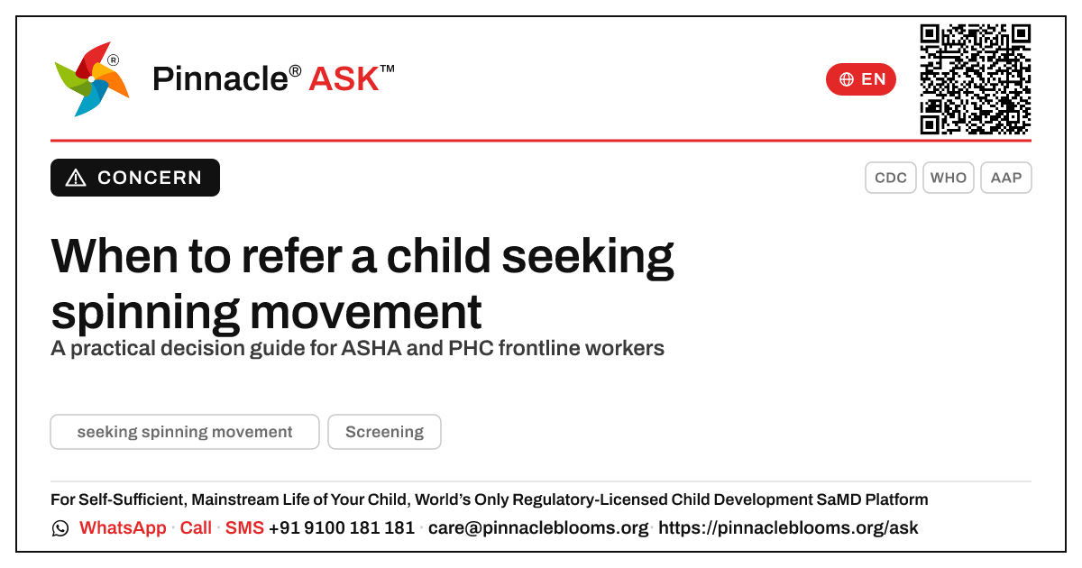 Referring a child who seeks spinning movement — Pinnacle Ask answer card with a short explanation and QR link