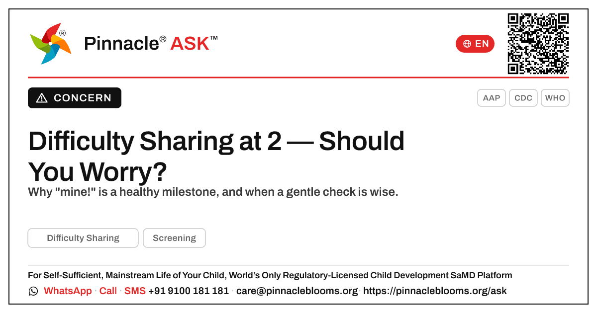 Should I worry about difficulty sharing in a 2-year-old? — Pinnacle Ask answer card with a short explanation and QR link