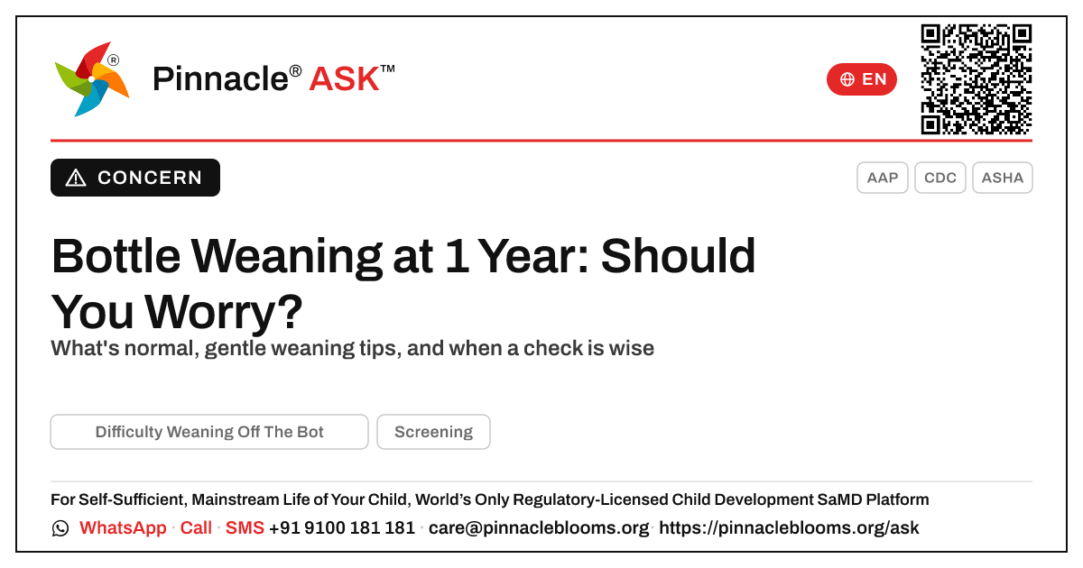 Difficulty Weaning Off the Bottle at 1 Year — Pinnacle Ask answer card with a short explanation and QR link