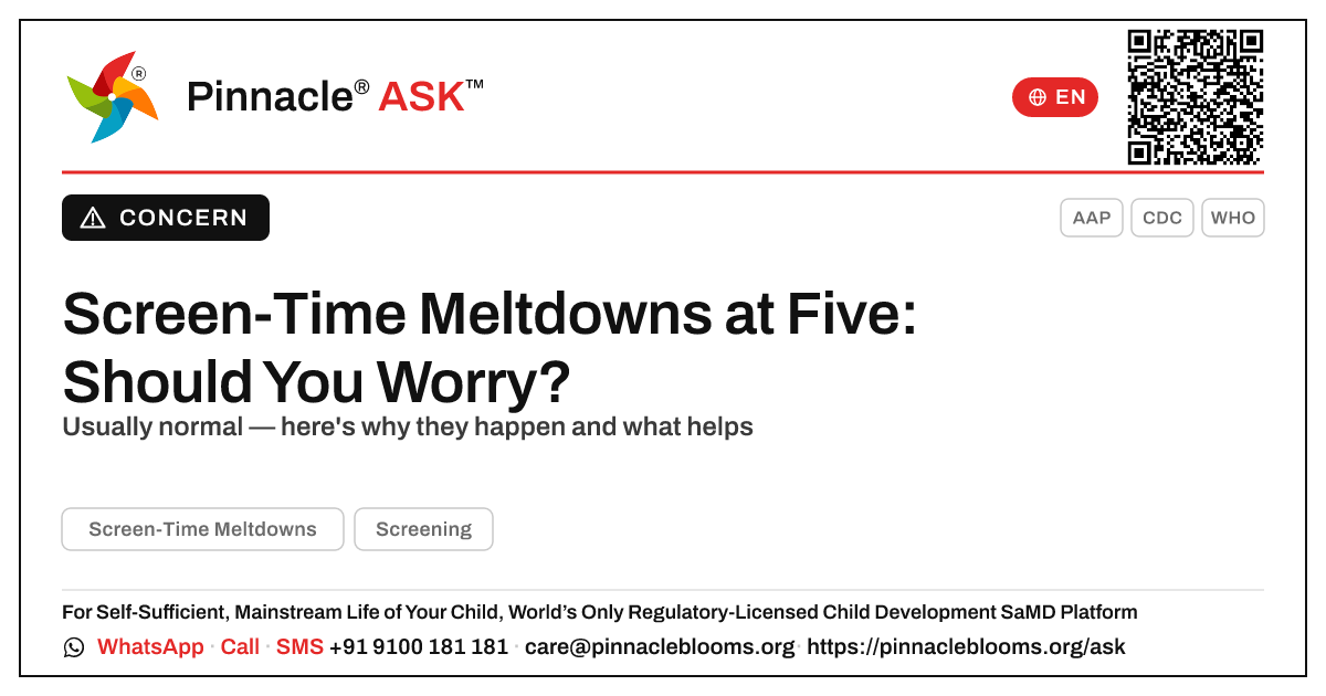 Screen-Time Meltdowns at Five: Should You Worry? — Pinnacle Ask answer card with a short explanation and QR link