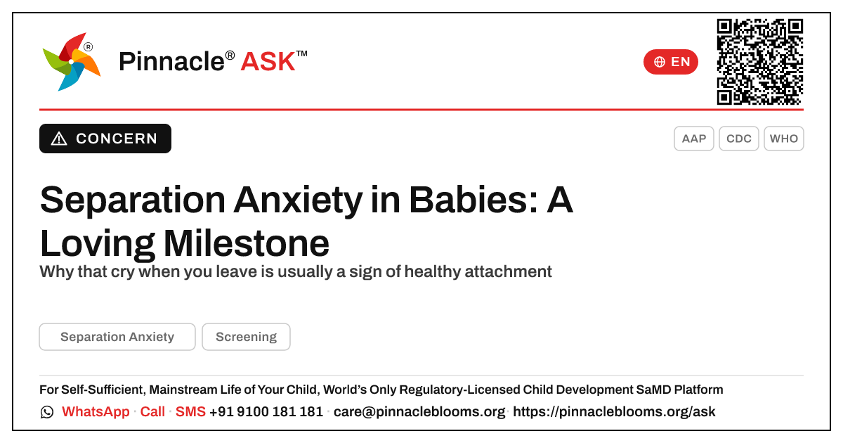 Separation Anxiety in a Young Baby — Should You Worry? — Pinnacle Ask answer card with a short explanation and QR link
