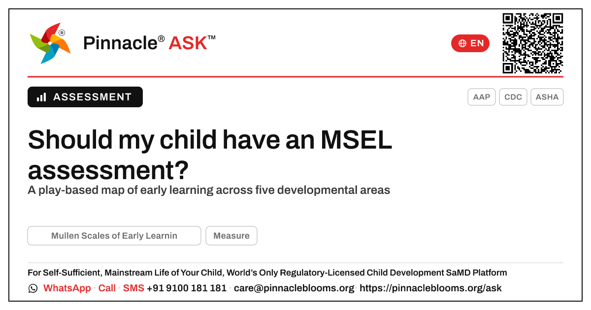 Should my child have an MSEL assessment? — Pinnacle Ask answer card with a short explanation and QR link
