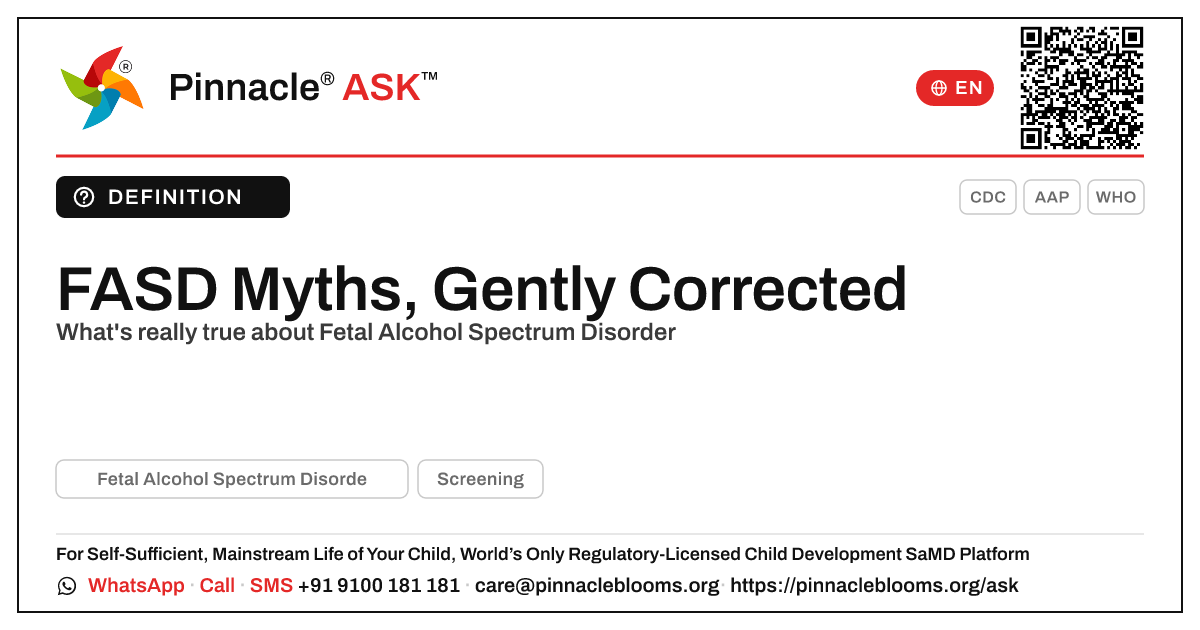 Common Myths About Fetal Alcohol Spectrum Disorder — Pinnacle Ask answer card with a short explanation and QR link