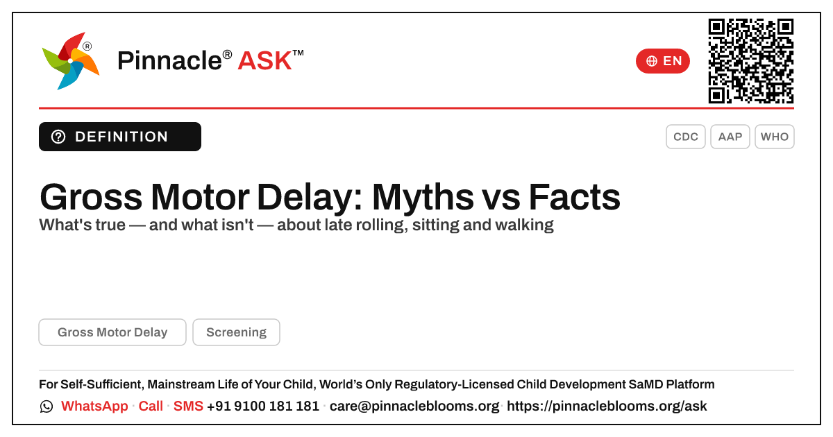 What are common myths about Gross Motor Delay? — Pinnacle Ask answer card with a short explanation and QR link