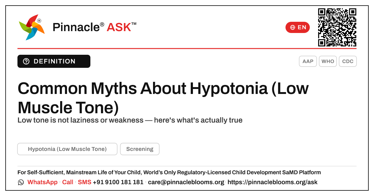 What are common myths about Hypotonia (Low Muscle Tone)? — Pinnacle Ask answer card with a short explanation and QR link