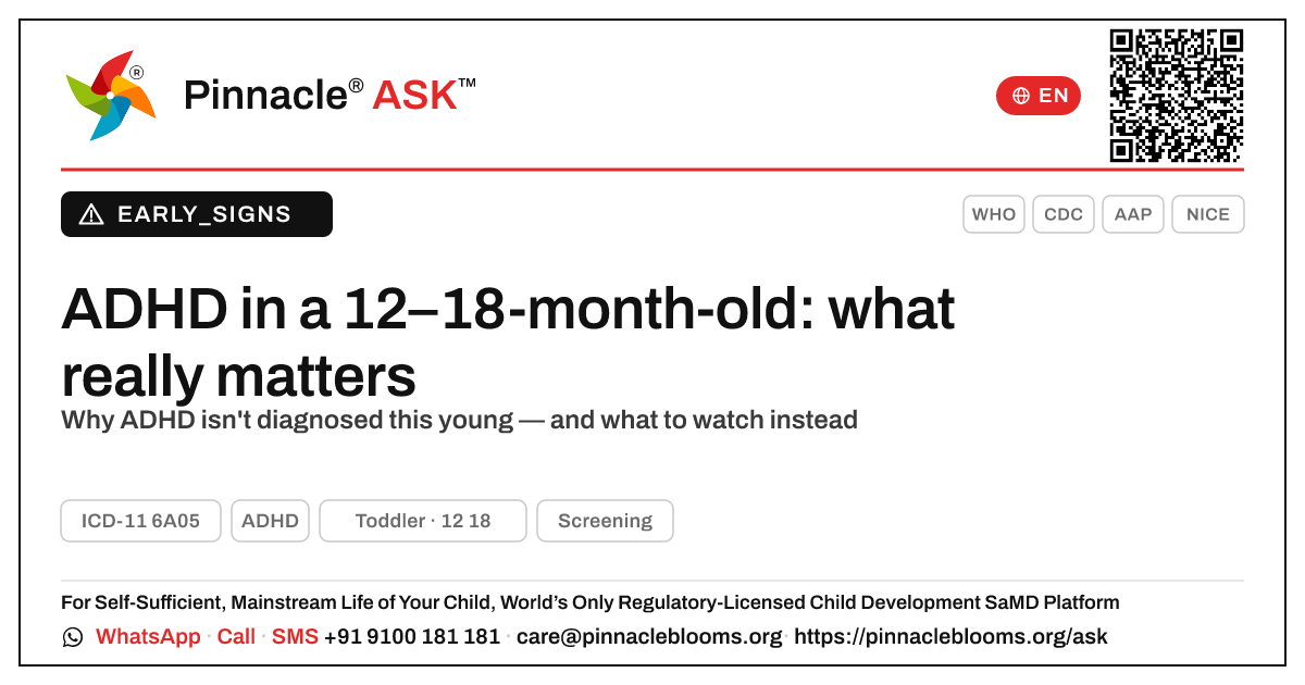Early signs of ADHD in a 12-to-18-month-old — Pinnacle Ask answer card with a short explanation and QR link