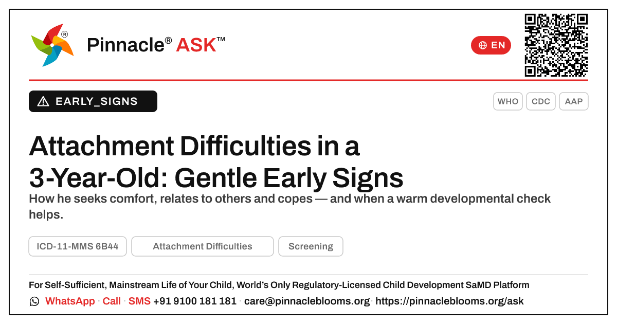 Early signs of attachment difficulties in a 3-year-old boy — Pinnacle Ask answer card with a short explanation and QR link