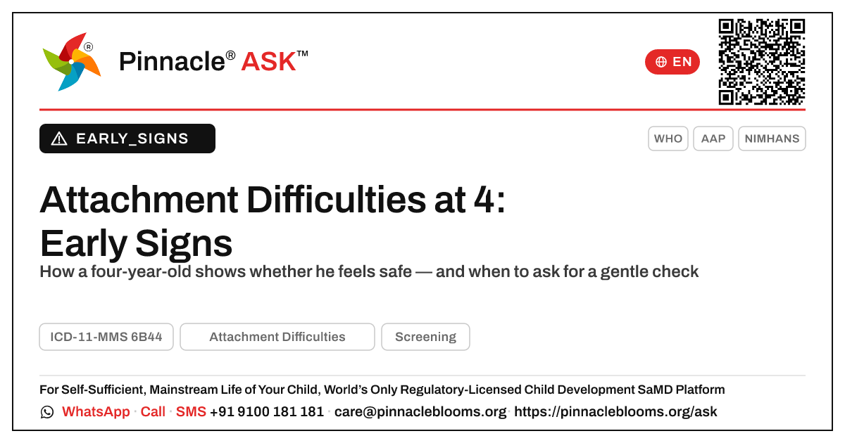 Early Signs of Attachment Difficulties in a 4-Year-Old Boy — Pinnacle Ask answer card with a short explanation and QR link