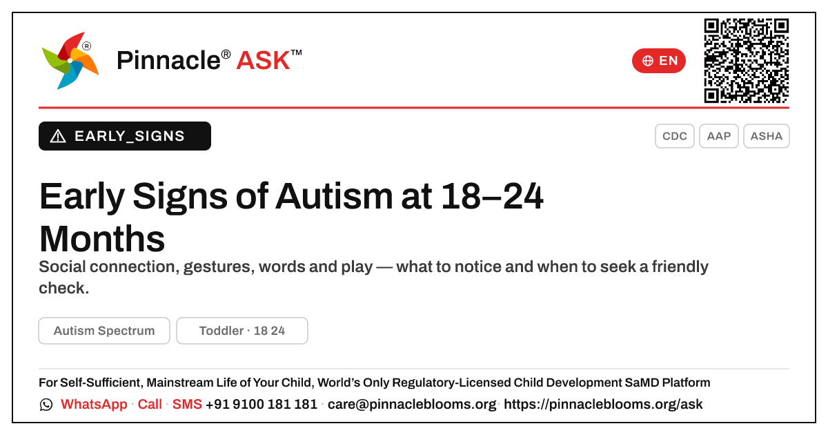 Early Signs of Autism Spectrum at 18–24 Months — Pinnacle Ask answer card with a short explanation and QR link