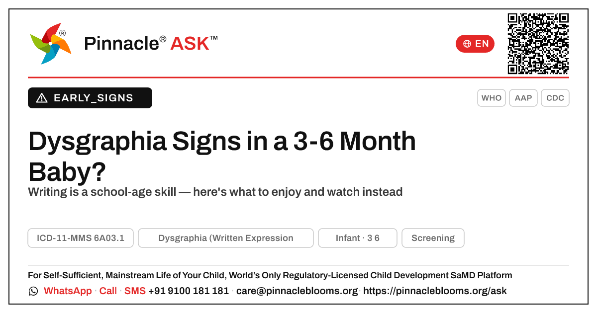 Early Signs of Dysgraphia in a 3-to-6-Month-Old — Pinnacle Ask answer card with a short explanation and QR link