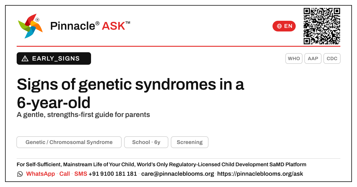 Early signs of genetic or chromosomal syndromes in a 6-year-old — Pinnacle Ask answer card with a short explanation and QR link