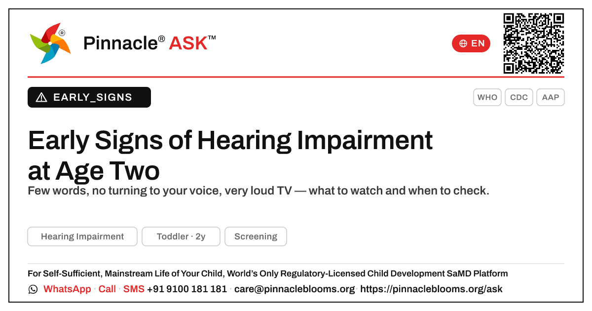 Early Signs of Hearing Impairment in a 2-Year-Old — Pinnacle Ask answer card with a short explanation and QR link