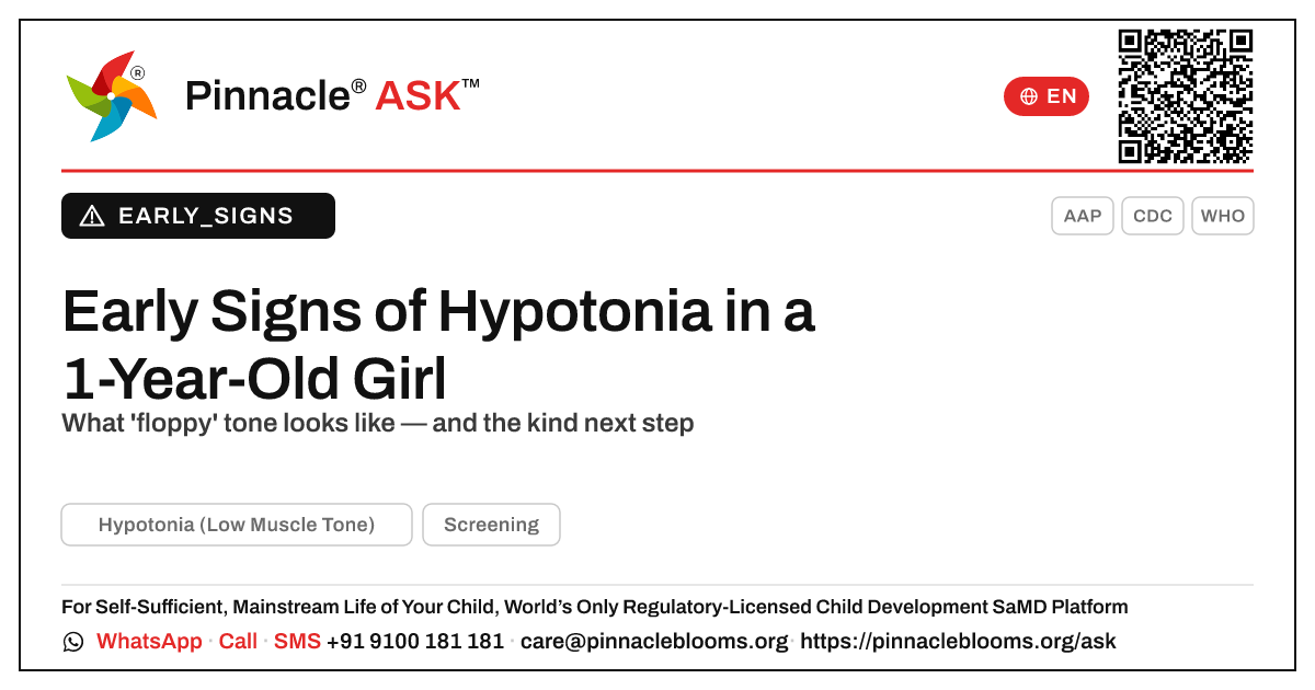 Early Signs of Low Muscle Tone (Hypotonia) in a 1-Year-Old Girl — Pinnacle Ask answer card with a short explanation and QR link