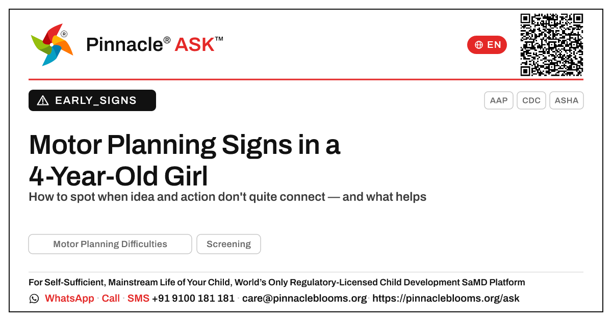 Early Signs of Motor Planning Difficulties in a 4-Year-Old Girl — Pinnacle Ask answer card with a short explanation and QR link